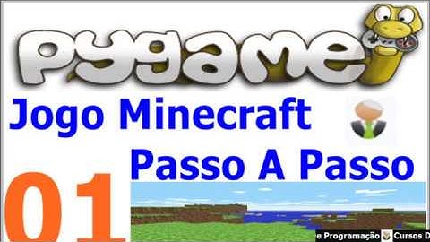 Curso Programação - Jogo Minecraft Em Python Pygame Desafio Passo a Passo - 01