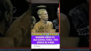 George Foreman vs Grimslay #boxing #shorts #new #fypシ゚viral #highlights
