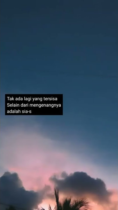 story wa kini hanya kenangan