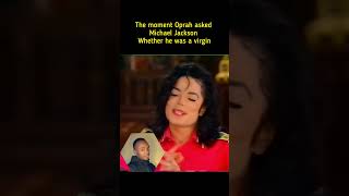 The moment Oprah Winfrey asked Michael Jackson whether he was a virgin