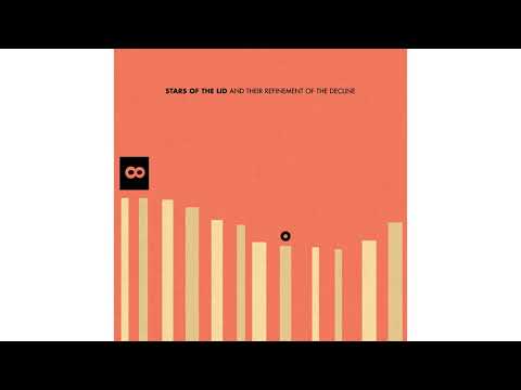Stars Of The Lid ?? Stars Of The Lid And Their Refinement Of The Decline (full album)