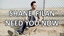 Shane Filan - Need You Now (Lyrics) HD  - Durasi: 3:57. 