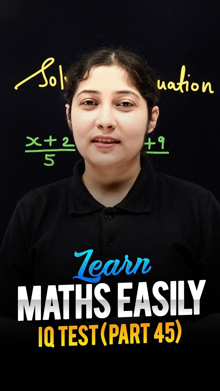 Learn Maths Easily ? - Maths IQ Test (Part 45) #maths #ytshorts #magnetbrains