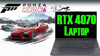 RTX 4070 Laptop, Still Got it ?! - Forza Horizon 6 Testing