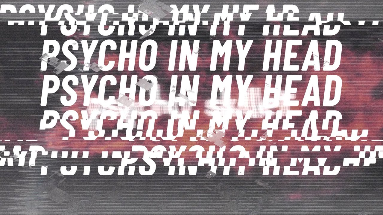 Skillet   Psycho in my Head Official Lyric Video