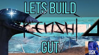 Lets Build Kenshi - Gut