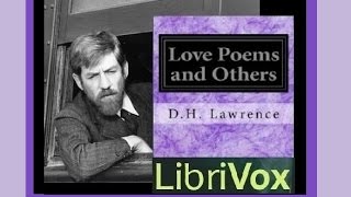 ♡ Full Audio-Book ♡ Love Poems And Others ♡ by D.H. Lawrence screenshot 3