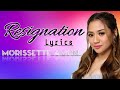 Resignation ( Lyrics ) - Morissette Amon