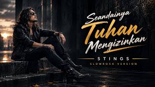Stings - Seandainya Tuhan Mengizinkan | Lirik Cover