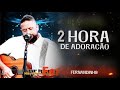 2 Hora de Adoração / Fernandinho [2024] - AS 35+MELHORES E MAIS TOCADAS GOSPEL - Uma Nova História Mp3 Song