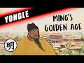 THE MING GOLDEN AGE - THE YONGLE EMPEROR'S LEGACY