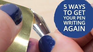 5 Ways to Get Your Pen Writing Again