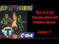 A-Z Of Commodore 64 Hidden Gems - Letter T