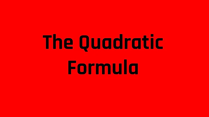 Solving Quadratic Equations Using the Quadratic Formula