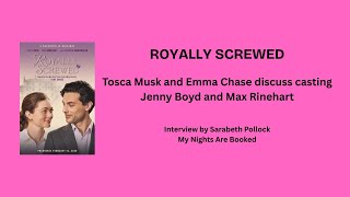 Royally Screwed: Tosca Musk and Emma Chase talk casting