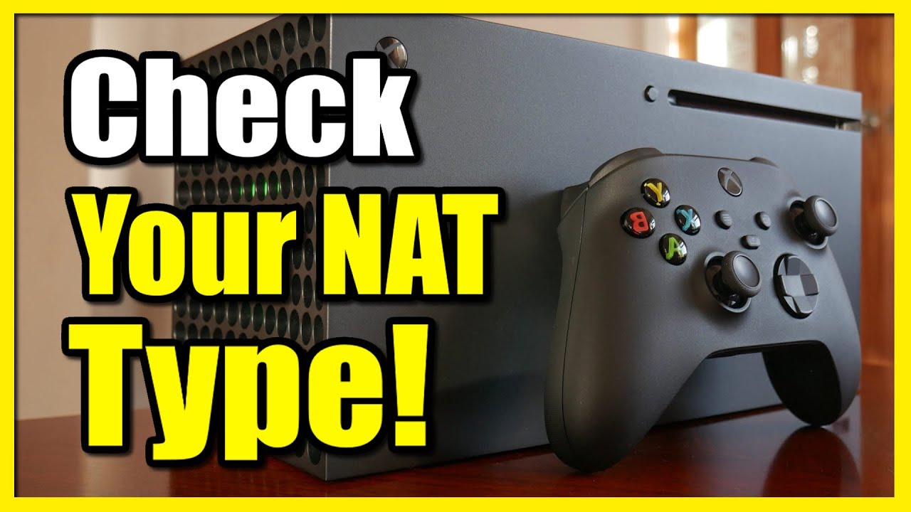 How to Check NAT Type on Xbox Series X (Open, Moderate, Strict) - YouTube
