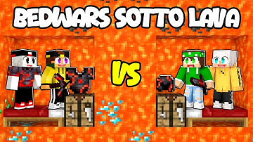 BEDWARS 2 vs 2 SOTTO LA LAVA - LOCO e MARCY vs NICO e ZEYXON - MINECRAFT ITA