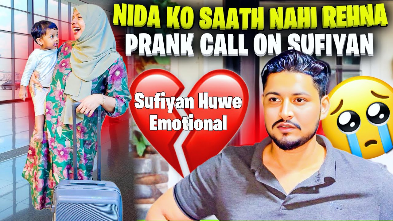 Nida Ko Saath Nahi Rehna 😳 | Prank Call On Sufiyan 😝 | Sufiyan and Nida ♥️