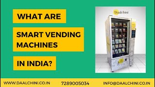 What is a Smart Vending Machine?  Features & Cost [2024]
