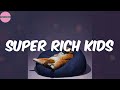 Super Rich Kids Lyrics Frank Ocean 