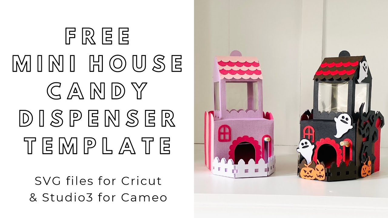 FREE SVG download - DIY paper house candy dispenser  - digital files for Cricut and Silhouette Cameo