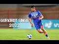 Gurkirat singh  highlights  goals 2022