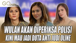 JELANG DIPERIKSA POLISI, WULAN GURITNO DIUSULKAN JADI DUTA ANTI JUDI ONLINE - GO SPOT