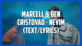 Marcell & Ben Cristovao - Nevim (Text/Lyrics)