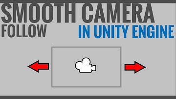 SMOOTH CAMERA FOLLOW in 3 steps in Unity Engine