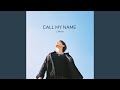 Call My Name