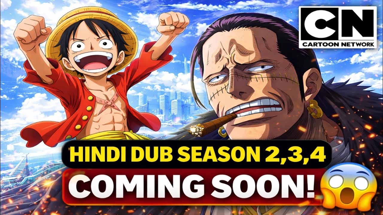 One Piece Hindi Dub Season 2, 3, 4 Coming Soon 😱 | Cartoon Network Update | One Piece Anime Hindi 