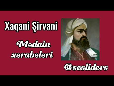 Mədain xərabələri Xaqani Şirvani @sesliders2708