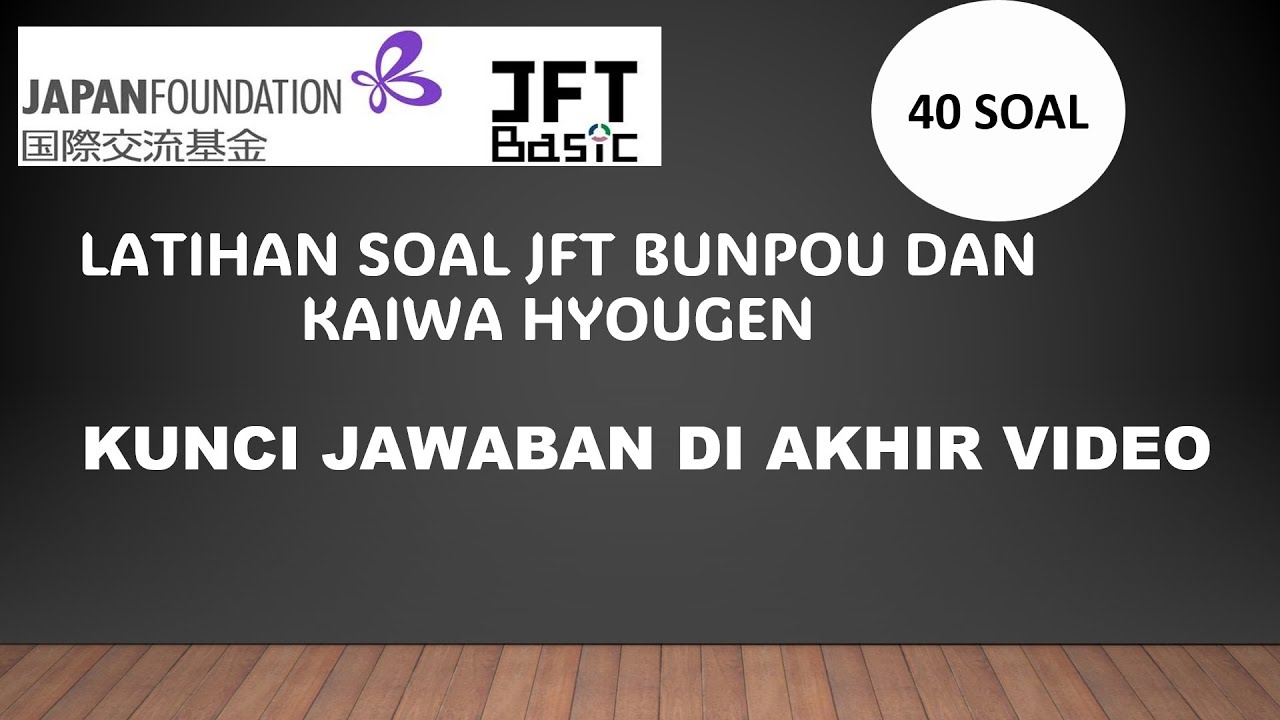 Latihan soal jft basic a2 bunpou kaiwa hyougen part7 youtube