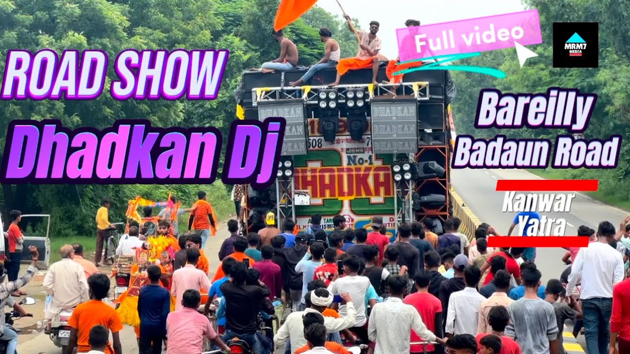 See The Dhadkan Dj Roadshow At Kanwar Yatra In Bareilly!