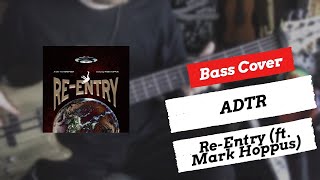 A Day To Remember - Re-Entry (ft. Mark Hoppus) | Bass Cover | + TABS