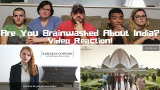 Karolina Goswami-Lets check if you are brainwashed about India-Video Reaction!