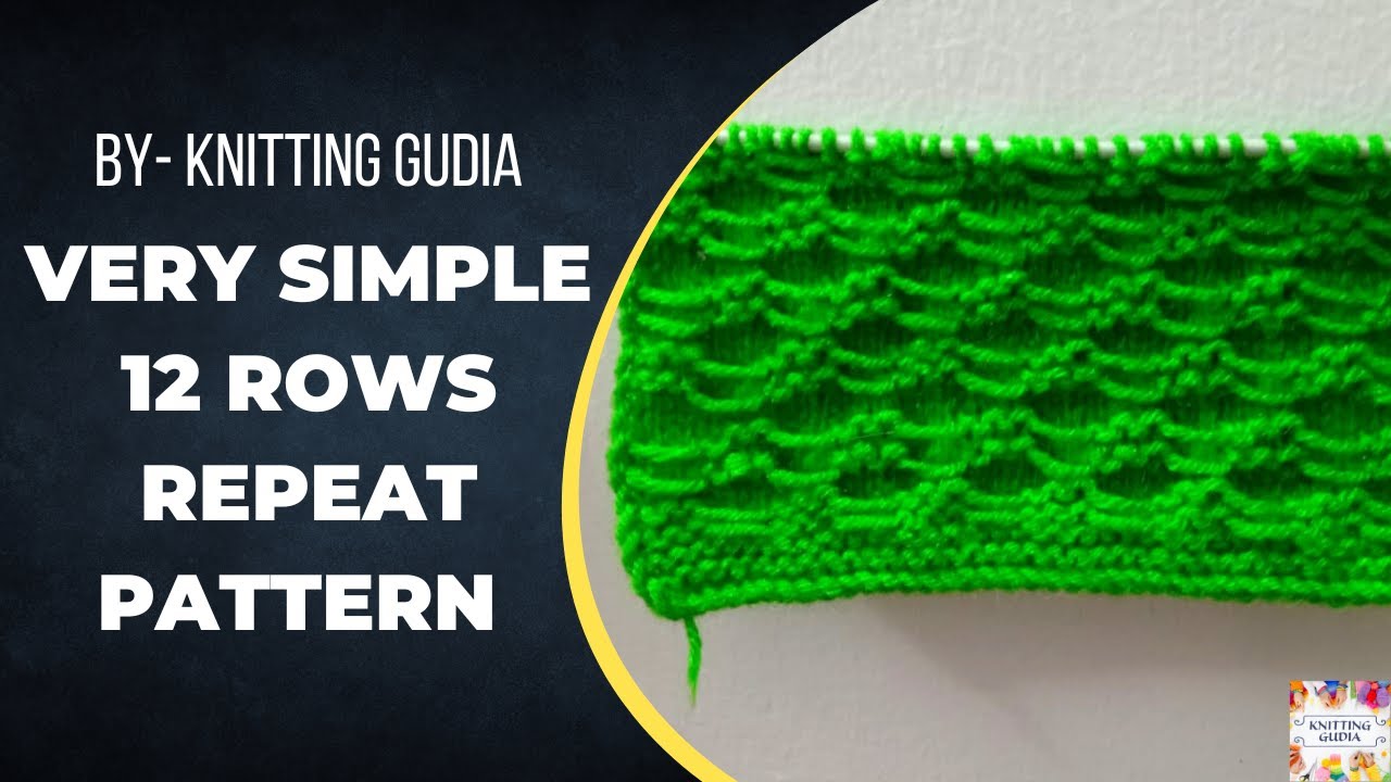 VERY SIMPLE 12 ROWS REPEAT PATTERN | For all projects | #47 | KNITTING GUDIA