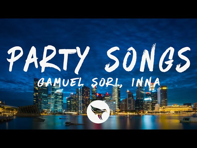 Gamuel Sori & INNA - Party Songs (Lyrics) class=