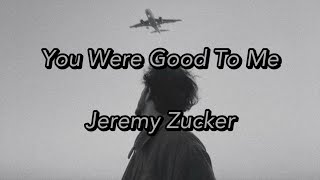 Jeremy Zucker - You Were Good To Me (Slowed   Reverb   Lyrics)