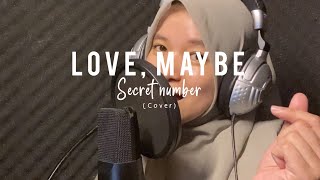 Love, Maybe 사랑인가 봐 - Secret Number 시크릿넘버 (cover)