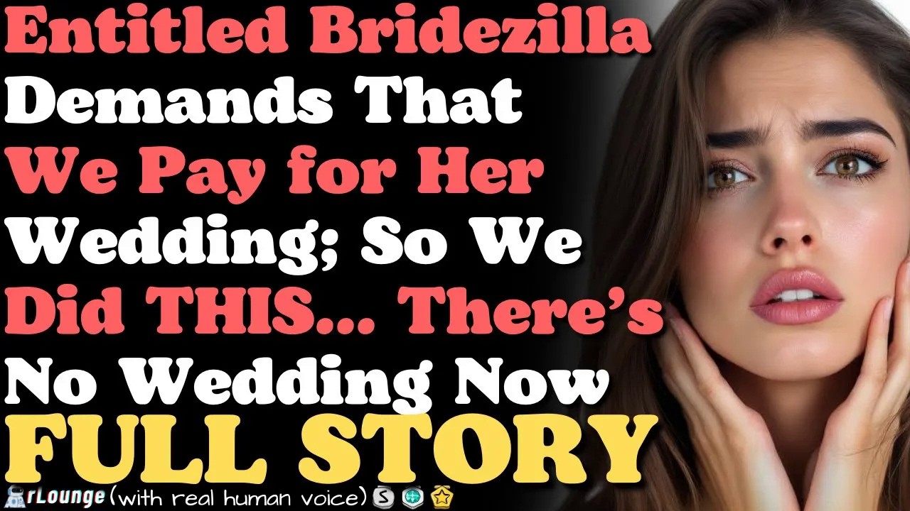 Entitled Bridezilla Demands That We Pay for Her Wedding; So We Did This