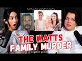 The Watts Family Tragedy Murder Lies Paranormal Evidence Ep 373 