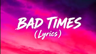 Imael Angel - Bad Times (Official Music Lyrics)