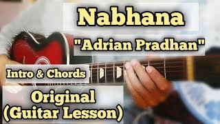 Video thumbnail of "Nabhana - Adrian Pradhan | Guitar Lesson | Intro & Chords |"