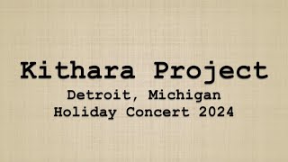 Kithara Project Detroit Holiday Concert 2024