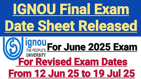 Ignou Date Sheet June 2025 Exam Released || Dated 16 May 2025