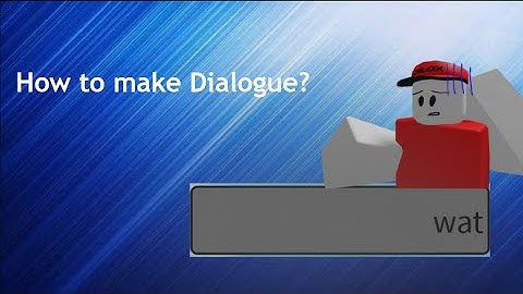 How to make Dialogue? [REMAKE] | GnomeCode TD Addons