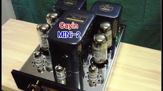 オーディオ Audio 真空管アンプ CaryのCAD-40M、 CayinのMINI-2ご紹介