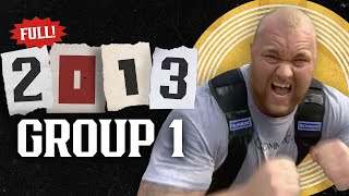  FULL 2013 World s Strongest Man Group 1