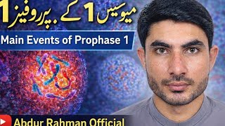 Prophase 1 of meiosis-1 in Urdu /Hindi|main events|abdur Rahman official 